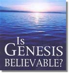 Picture of Is Genesis Believable?