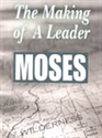 Picture of Moses The Making Of A Leader