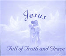 Picture of Jesus Full Of Truth and Grace