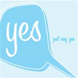 Picture of Just Say Yes