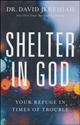 Picture of Shelter in God Your Refuge in Times of Trouble